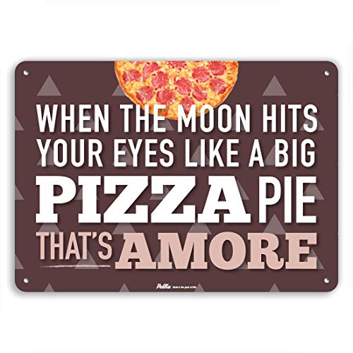 Знаци и графики на Petka PKPZ-0057-NA_10X7 Кога Месечината ги погодува очите како голема пита со пица што е аморе алуминиумски знак, 10 x 7