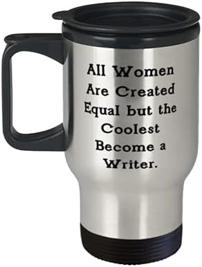 Брилијантен писател, сите жени се создадени еднакви, но најкул стануваат писатели, симпатична кригла за патувања за мажи жени од шеф