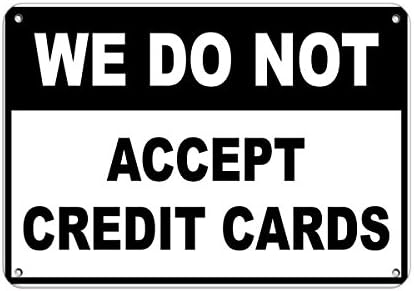 Ние не прифаќаме кредитни картички деловни знаци Продавница за продавница Винил налепница Деклар 8 “