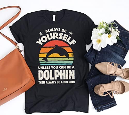 Секогаш биди самиот делфин зајдисонце кошула Делфин маица Делфин подарок подарок за lубовник на делфин
