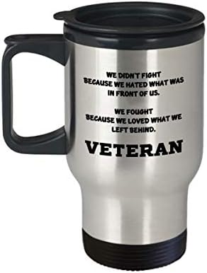 Патување Кригла за Пензионирана Армија Морнарица Виетнам Ветеран-Не се боревме затоа што го мразевме она што беше пред нас-Уникатни Смешни Подароци