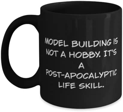 Корисна зграда на модели, градење на модели не е хоби. Тоа е пост-апокалиптична вештина за живот, модел зграда 11oz 15oz кригла од