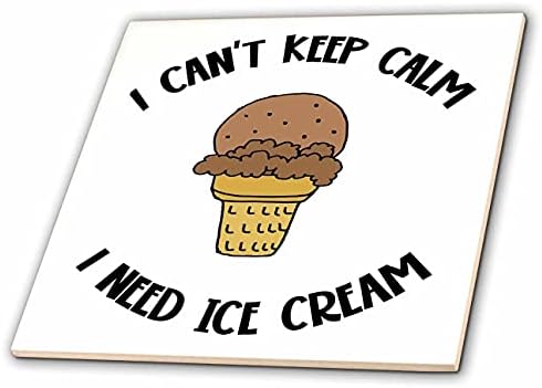 3дроза Смешно Чоколадо Сладолед Конус Не Можам Да Бидам Смирен ми Треба Сладолед-Плочки