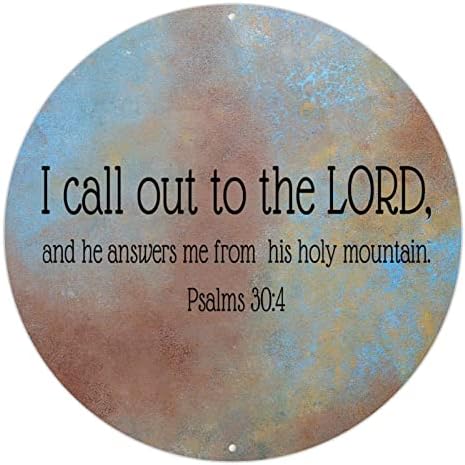 Јас му се јавувам на Господ и тој ми одговара од Неговите света планински псалми 30: 4 ги потпишува Исус околу калај знаци Писмото гроздобер