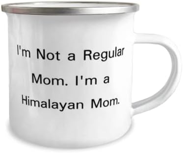 Јас не сум редовна мајка. Јас сум мајка на Хималај. Хималајска мачка 12oz кампер кригла, уникатни подароци за хималајски мачки, за пријатели,