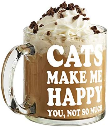 Мачките Ме Прават Среќен, Вие Не Толку-13оз Проѕирна Стаклена Шолја За Кафе-Совршена За Мама Или Тато Мачка-Смешни Чаши За Љубители На Луди