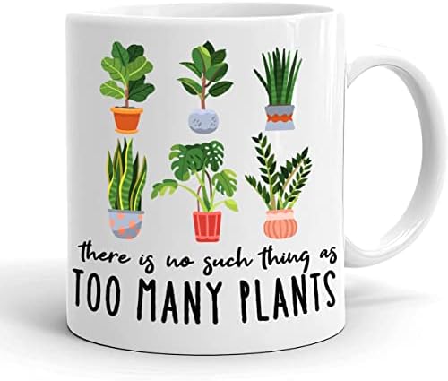 Не постои такво нешто како премногу растенија подарок за lубител на растителни lубовници - керамичко кафе - смешна кафе кригла