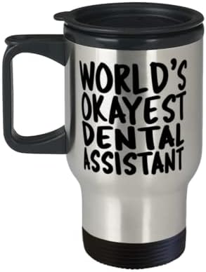 Светски асистент за стоматолошки асистент - Изолиран кригла од 14oz + капак - Прекрасна смешна кригла за патувања за стоматолошки