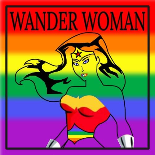 Wander Woman LGBT налепница за геј -гордост на виножито од виножито - LGBTQIA PREMIUM VINYL DECAL 3 x 3 | За автомобили авто -мобили шишиња со